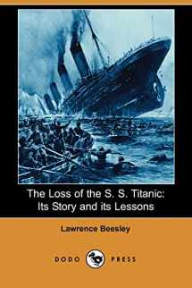 9781406537352-1406537357-The Loss of the S. S. Titanic: Its Story and Its Lessons (Dodo Press)