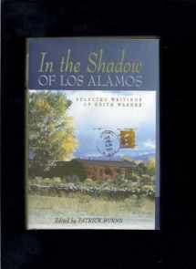 9780826319746-0826319742-In the Shadow of Los Alamos: Selected Writings of Edith Warner