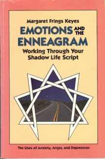 9781882042043-1882042042-Emotions and the Enneagram, Working Through Your Shadow Life Script