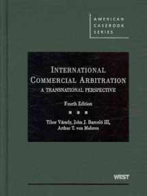 9780314195449-0314195440-International Commercial Arbitration: A Transnational Perspective (American Casebook Series)