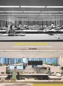 9789462086524-9462086524-Back to the Office: 50 Revolutionary Office Buildings and How They Sustained