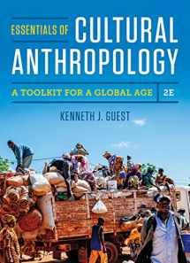 9780393624618-0393624617-Essentials of Cultural Anthropology: A Toolkit for a Global Age