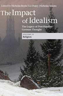 9781107039858-1107039851-The Impact of Idealism: The Legacy of Post-Kantian German Thought (The Impact of Idealism 4 Volume Set) (Volume 4)