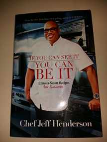 9781401940607-1401940609-If You Can See It, You Can Be It: 12 Street-Smart Recipes for Success