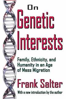 9781412805964-1412805961-On Genetic Interests: Family, Ethnicity and Humanity in an Age of Mass Migration