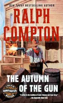 9780451190451-0451190459-The Autumn of the Gun (Trail of the Gunfighter, No.3)