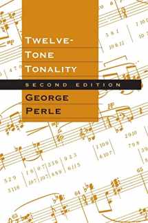 9780520201422-0520201426-Twelve-Tone Tonality, Second edition