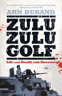 9781770221482-1770221484-Zulu Zulu Golf: Two Years with KOEVOET