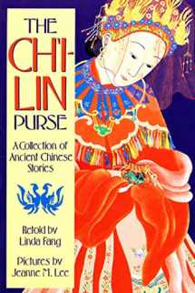 9780374411893-0374411891-The Ch'i-lin Purse: A Collection of Ancient Chinese Stories (Sunburst Book)