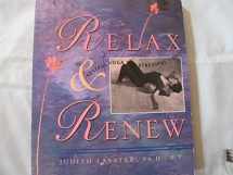 9780962713842-0962713848-Relax and Renew: Restful Yoga for Stressful Times