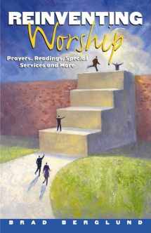 9780817014933-0817014934-Reinventing Worship: Prayers, Readings, Special Services, and More