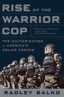 9781610394574-1610394577-Rise of the Warrior Cop