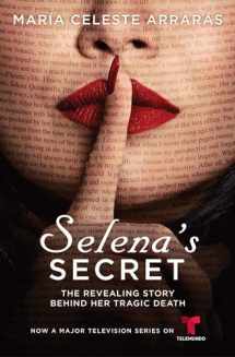 9781982117511-1982117516-Selena's Secret: The Revealing Story Behind Her Tragic Death