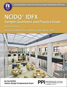 9781591265269-1591265266-PPI NCIDQ IDFX Sample Questions and Practice Exam, 2nd Edition – Comprehensive Sample Questions and Practice Exam for the NCDIQ Interior Design Fundamentals Exam