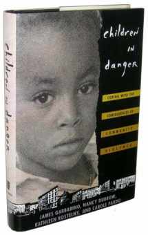 9781555424169-1555424163-Children in Danger: Coping with the Consequences of Community Violence