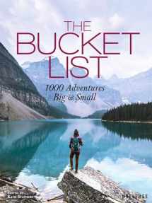 9780789332691-0789332698-The Bucket List: 1000 Adventures Big & Small (Bucket Lists)