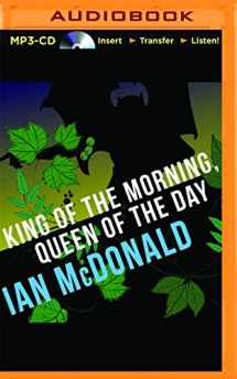 9781511318631-1511318635-King of the Morning, Queen of the Day