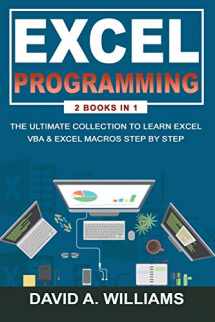 9781676827481-167682748X-Excel Programming: The Ultimate Collection to Learn Excel VBA & Excel Macros Step by Step