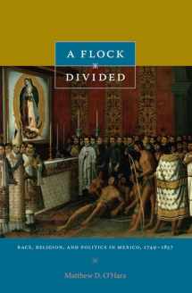 9780822346272-0822346273-A Flock Divided: Race, Religion, and Politics in Mexico, 1749–1857