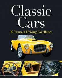 9781645585923-1645585921-Classic Cars: 60 Years of Driving Excellence