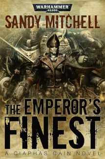 9781844168910-1844168913-The Emperor's Finest (Ciaphas Cain)