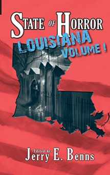 9780692400401-0692400400-State of Horror: Louisiana Volume I (State of Horror Series)