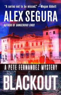 9781947993549-1947993542-Blackout: A Pete Fernandez Mystery (Pete Fernandez, 4)