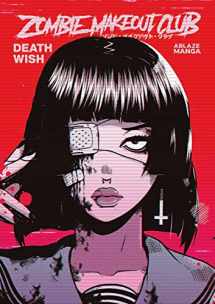 9781684970575-1684970571-Zombie Makeout Club Vol 1: DeathWish (ZOMBIE MAKEOUT CLUB GN)