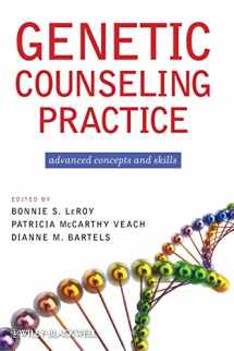 9780470183557-0470183551-Genetic Counseling Practice: Advanced Concepts andSkills