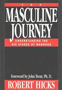 9780891097334-0891097333-The Masculine Journey: Understanding the Six Stages of Manhood