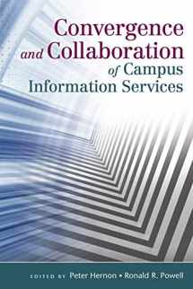 9781591586036-1591586038-Convergence and Collaboration of Campus Information Services