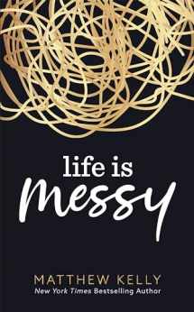 9781635822007-1635822009-Life is Messy