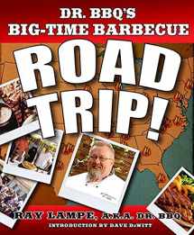 9780312349585-0312349580-Dr. BBQ's Big-Time Barbecue Road Trip!