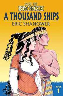 9781534308299-1534308296-Age of Bronze Volume 1: A Thousand Ships (New Edition)