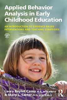 9781138025127-1138025127-Applied Behavior Analysis in Early Childhood Education: An Introduction to Evidence-based Interventions and Teaching Strategies