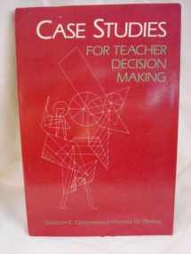 9780075540373-0075540371-Case Studies for Teacher Decision Making