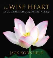 9781591796152-1591796156-The Wise Heart: A Guide to the Universal Teachings of Buddhist Psychology