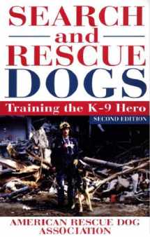 9780764567032-0764567039-Search and Rescue Dogs: Training the K-9 Hero