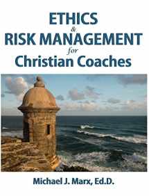 9780970793409-0970793405-Ethics & Risk Management for Christian Coaches