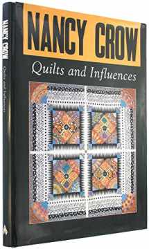 9780891459446-0891459448-Nancy Crow: Quilts and Influences