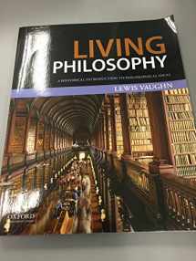 9780199985500-0199985502-Living Philosophy: A Historical Introduction to Philosophical Ideas