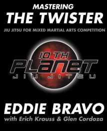9780977731558-0977731553-Mastering the Twister: Jiu Jitsu for Mixed Martial Arts Competition