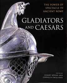 9780714123165-0714123161-Gladiators and Caesars: The Power Spectacle in Ancient Rome