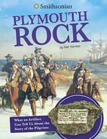 9781496696830-1496696832-Plymouth Rock: What an Artifact Can Tell Us About the Story of the Pilgrims (Artifacts from the American Past) (Smithsonian Artifacts from the American Past)