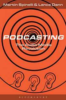 9781501328688-1501328689-Podcasting: The Audio Media Revolution