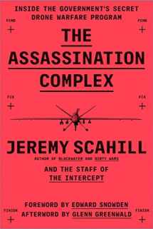 9781501144134-1501144138-The Assassination Complex: Inside the Government's Secret Drone Warfare Program
