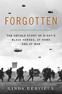 9780062313799-0062313797-Forgotten: The Untold Story of D-Day's Black Heroes, at Home and at War