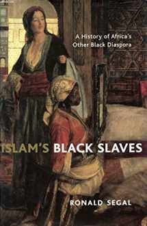 9781903809808-1903809800-Islam's Black Slaves: The Other Black Disporia