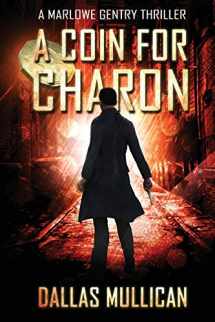 9781078049481-1078049483-A Coin for Charon (A Marlower Gentry Thriller 1)