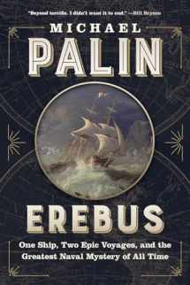 9781771644419-1771644419-Erebus: One Ship, Two Epic Voyages, and the Greatest Naval Mystery of All Time